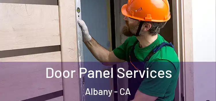 Door Panel Services Albany - CA