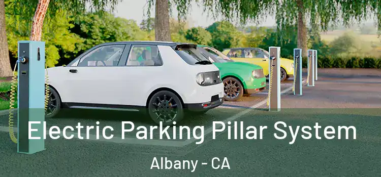 Electric Parking Pillar System Albany - CA